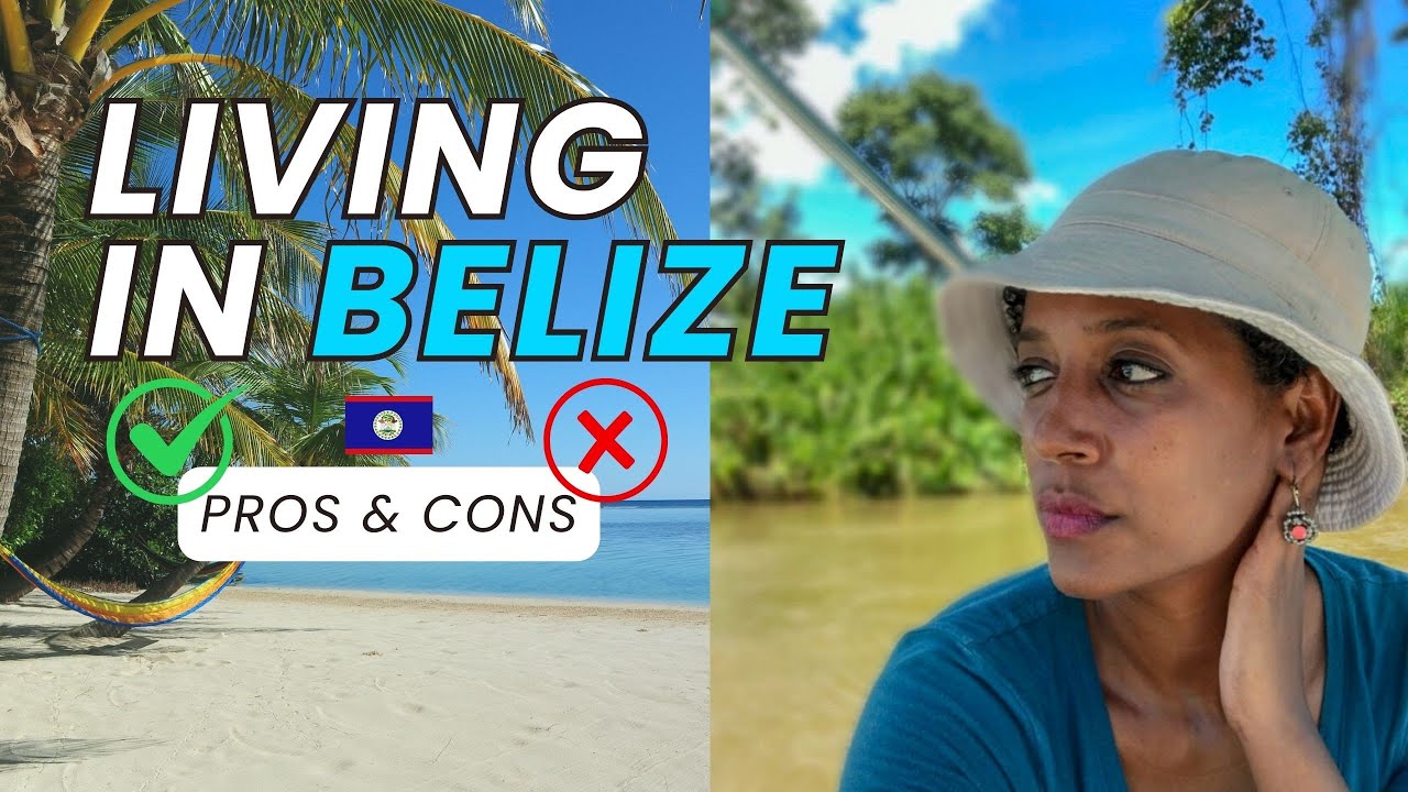 Living in Belize: The Good, The Bad & My Honest Experience