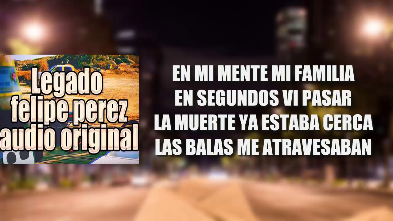 (LETRA) LEGADO FELIPE PEREZ
