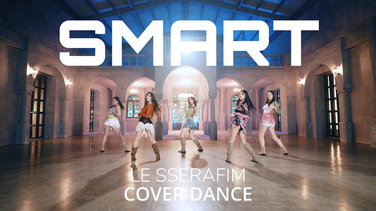 Intro (Choreography) + Smart (Cover) 르세라핌(LE SSERAFIM)