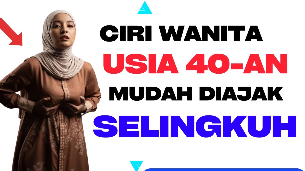 Ciri Wanita Usia 40 an Mudah Diajak Selingkuh