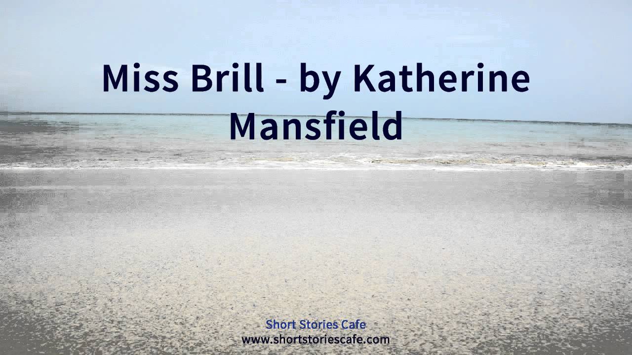 Miss Brill   by Katherine Mansfield