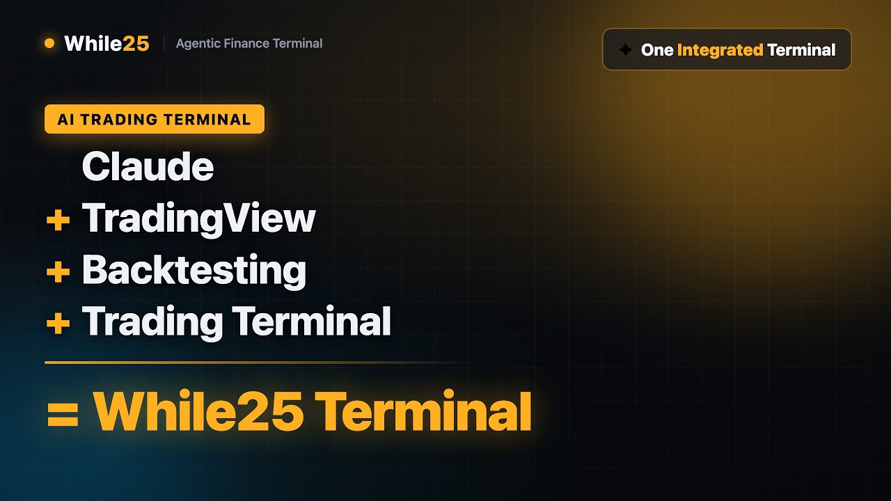 Agentic Finance Terminal | Claude + TradingView + Backtesting + Trading Terminal = While25 Terminal