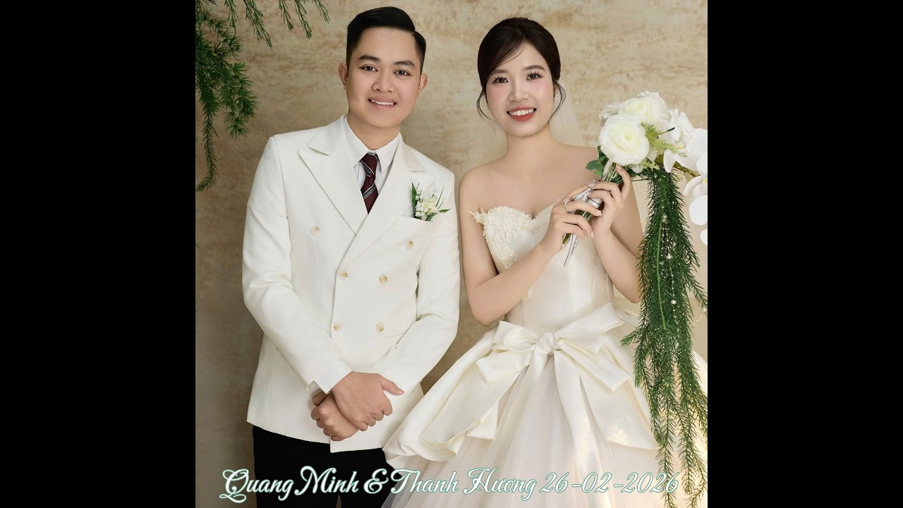Đám cưới   Quang Minh & Thanh Hương   26 02 2026