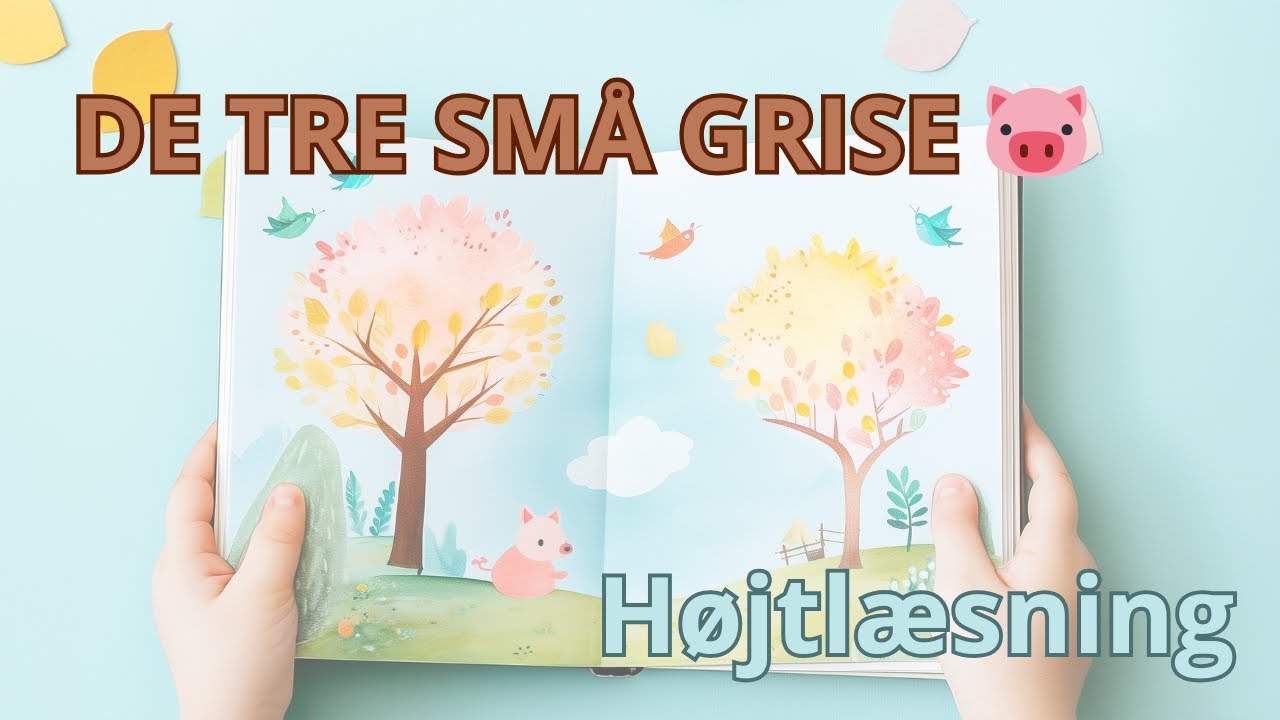 De Tre Små Grise 🐷 | Klassisk Godnathistorie – Højtlæsning for Børn