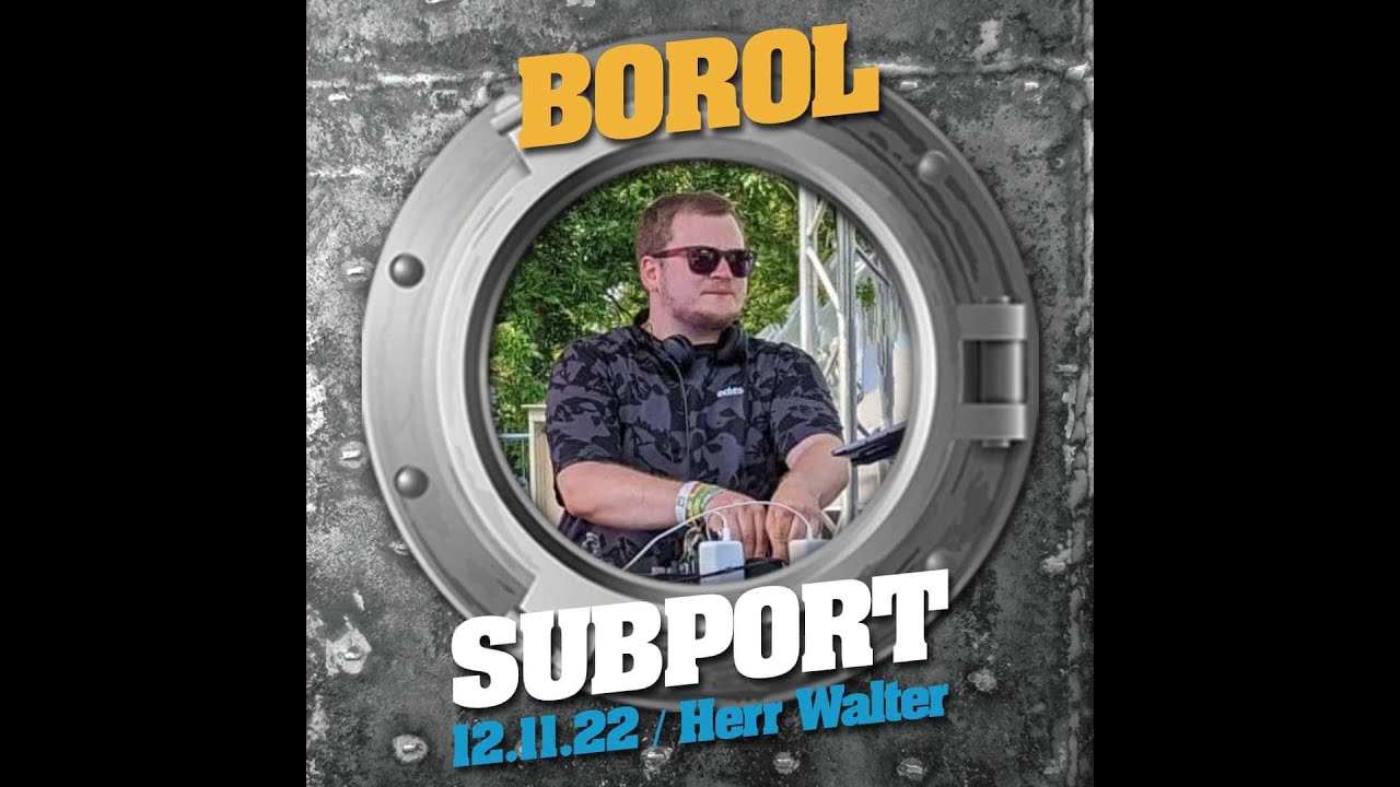 Borol @ Subport (12.11.2022, Herr Walter Dortmund)