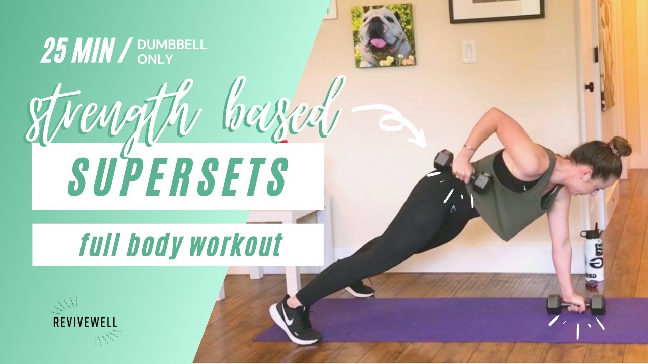 25 min Dumbbell Only Supersets | Full Body | Strength based @home or Gym | REVIVEWELL TRAINING