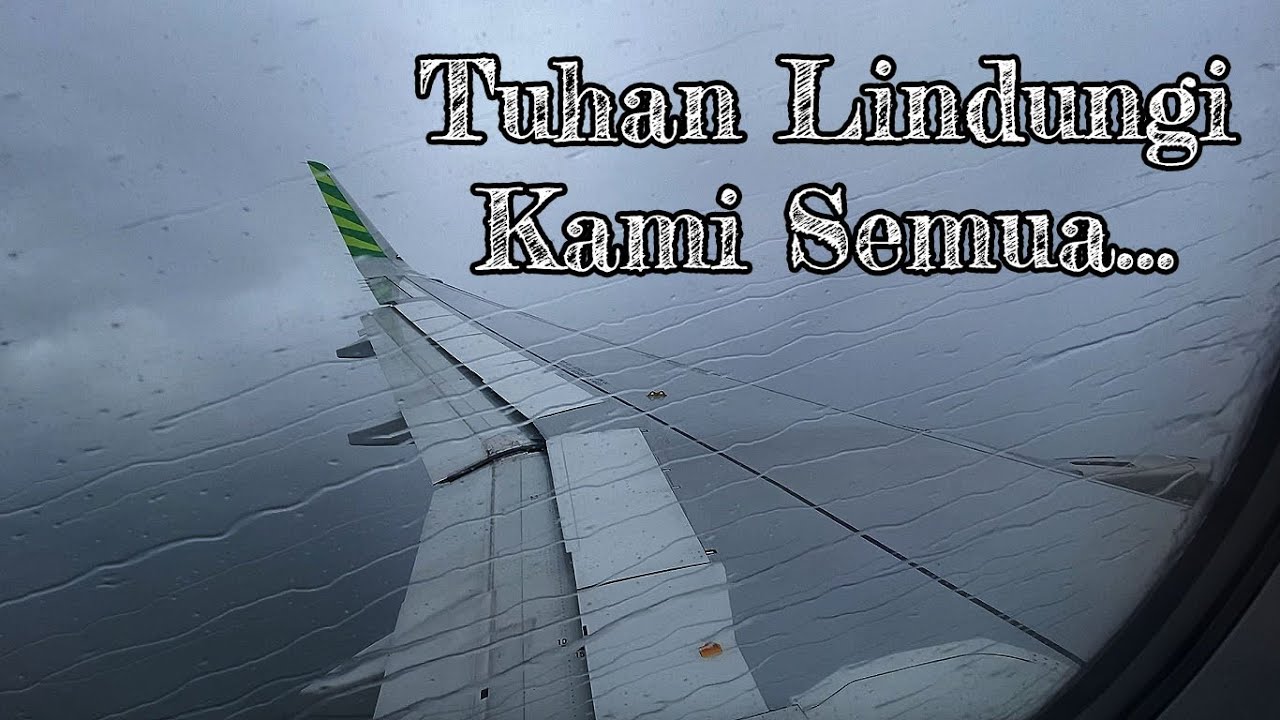 CUACA BURUK PENERBANGAN JAKARTA - MAKASSAR || TURBULENSI DAN AWAN CUMULONIMBUS, HANYA BISA BERDOA