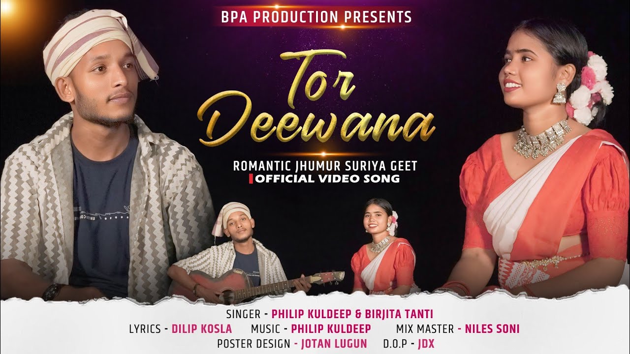 TOR_DEEWANA | Romantic Jhumur suriya geet |New jhumur song 2024 |Philip Kuldeep -Birjita Tanti