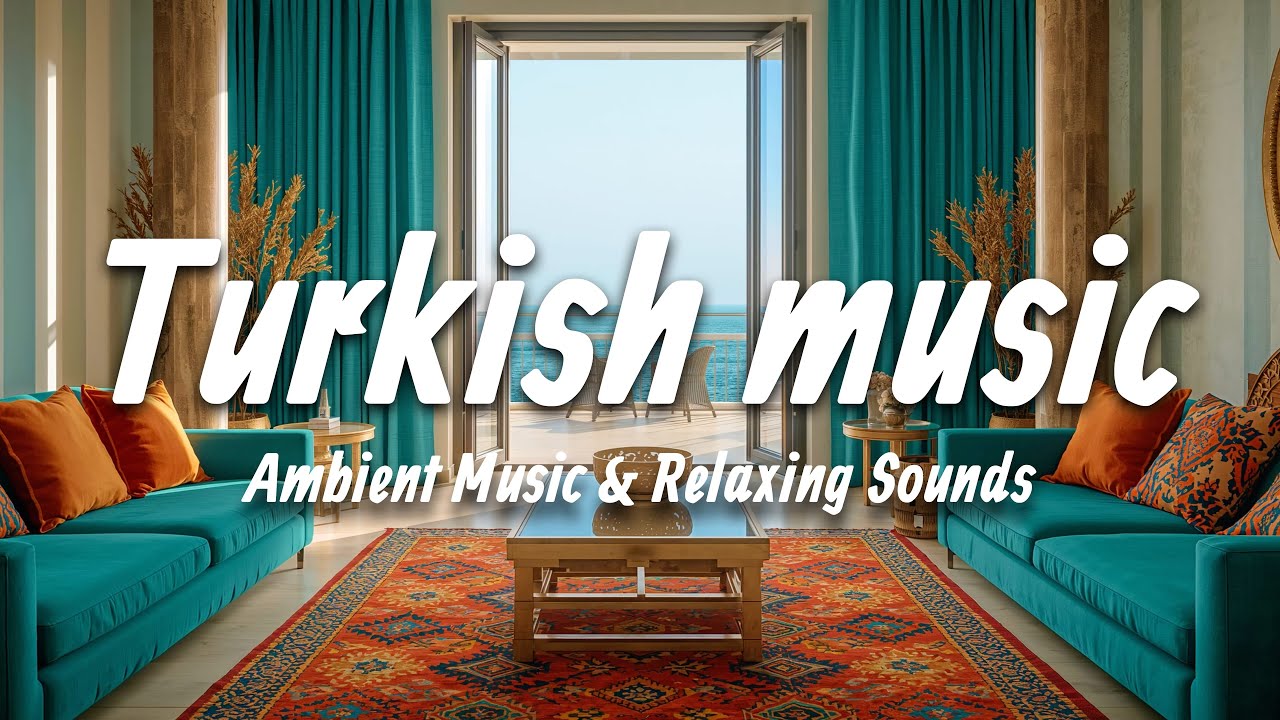 Traditional Turkish Music 🌙 Best Turkish Instrumental Music 🎵 Türkiye Müzik