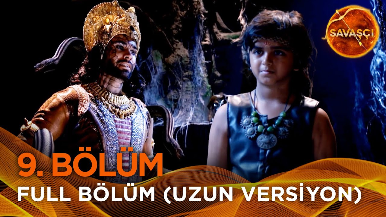 Savaşçı Hint Dizisi 9. Bölüm (Uzun Versiyon)