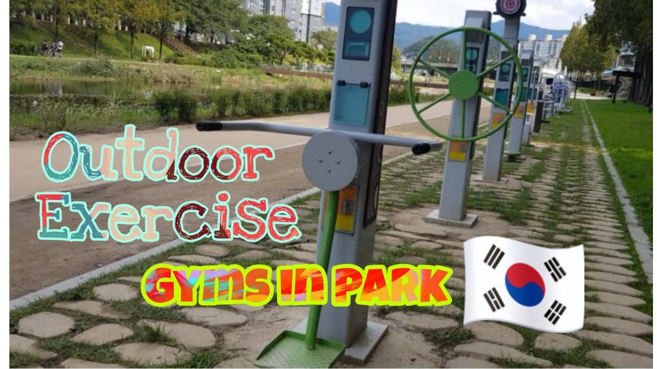 KOREAN EXERCISE PARK - OUTDOOR FITNESS GYM [공원에서 운동]