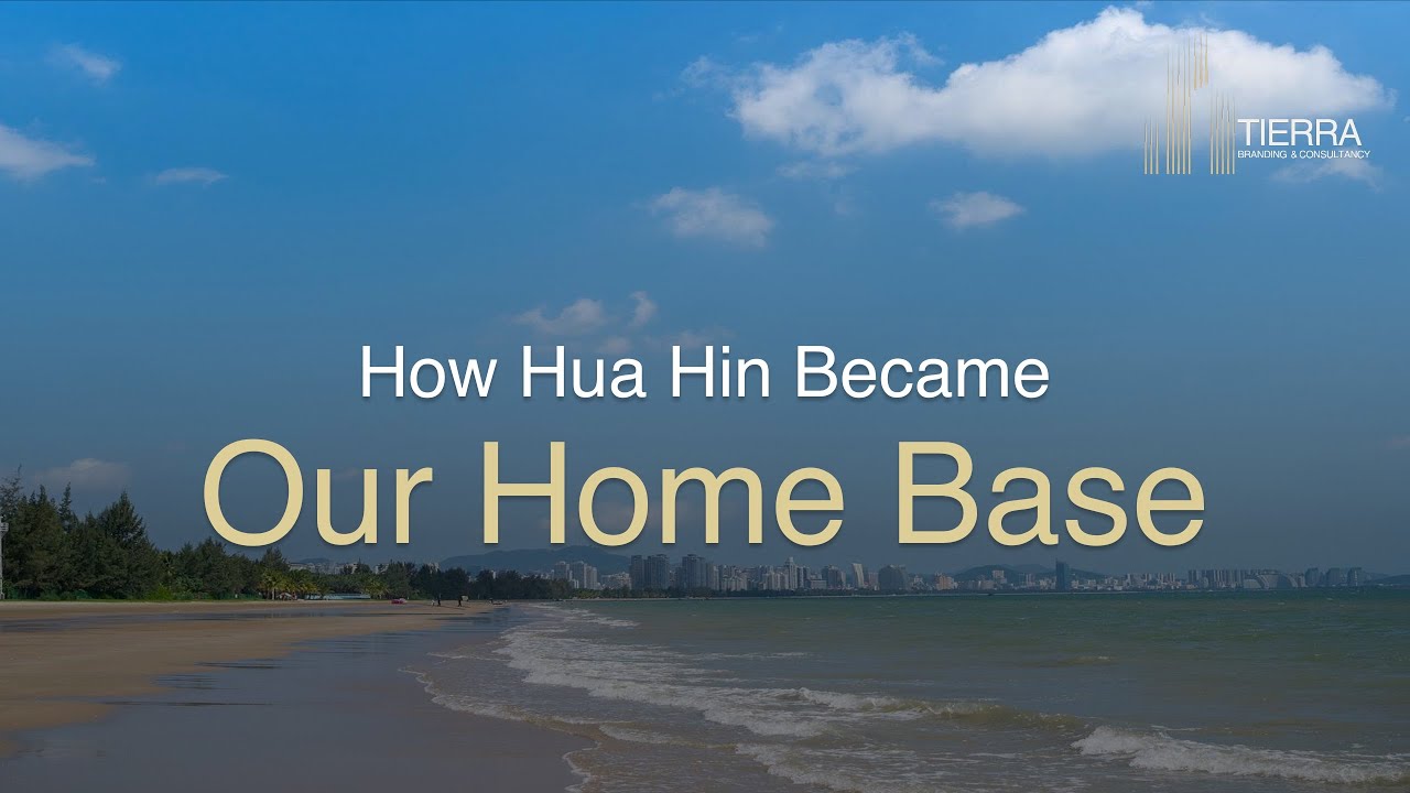 How Hua Hin Thailand Become Our Home Base