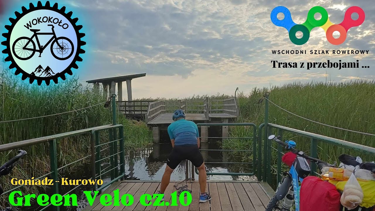 Green Velo cz.10 2023 - Goniądz - Kurowo