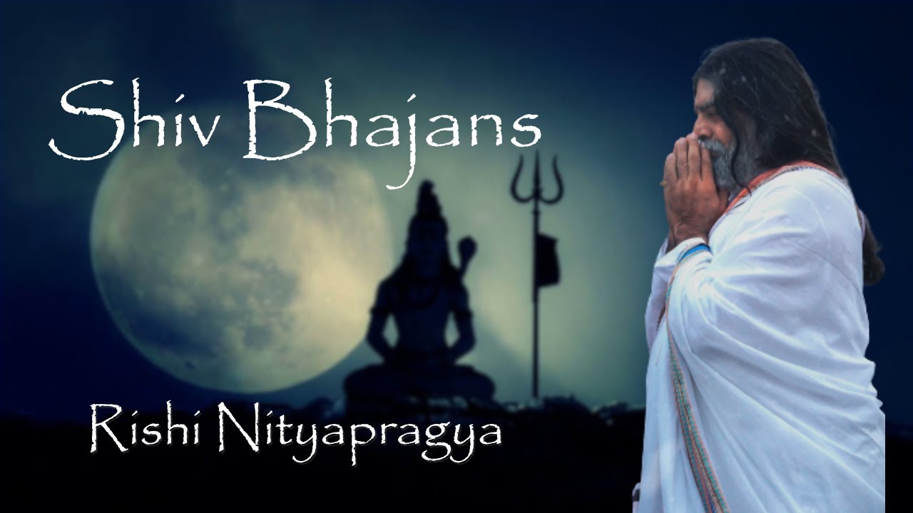 Shiv Bhajans by Rishi Nityapragya | Art of Living Bhajan | Shiva Bhajans | Rishi ji Bhajan