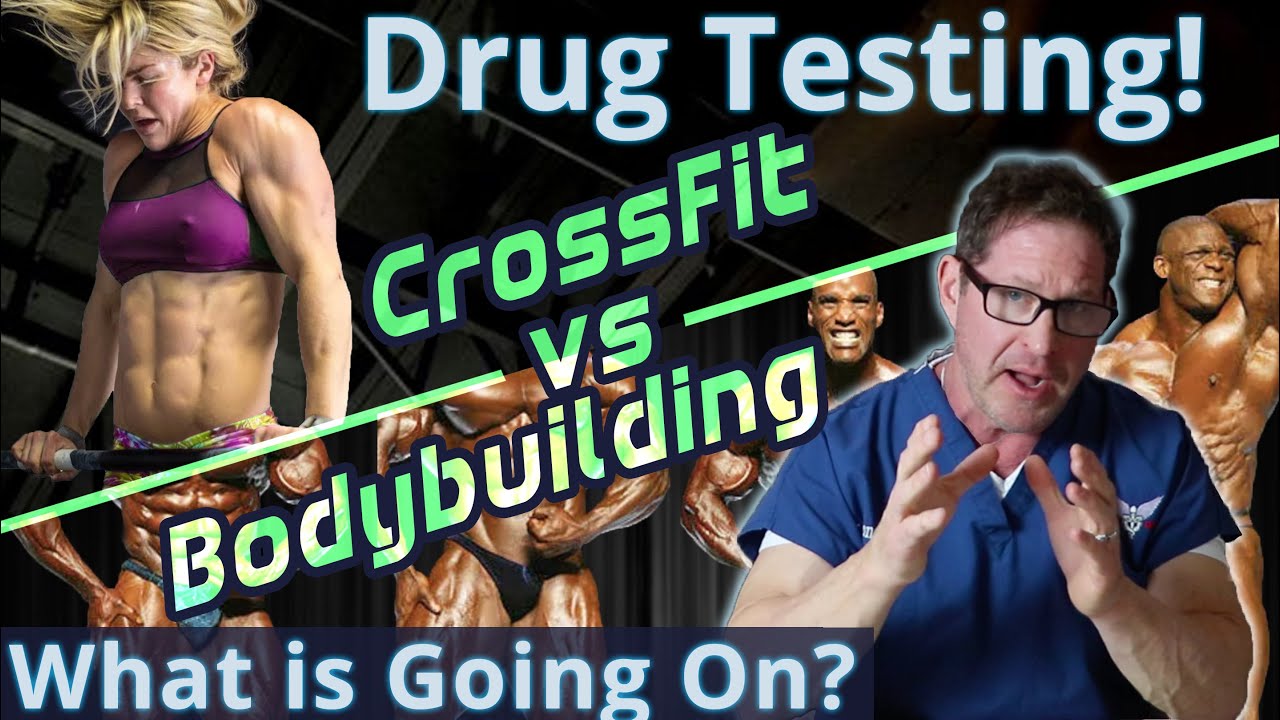 CrossFit vs. Pro Bodybuilding Drug Testing - What&rsquo;s Going On?