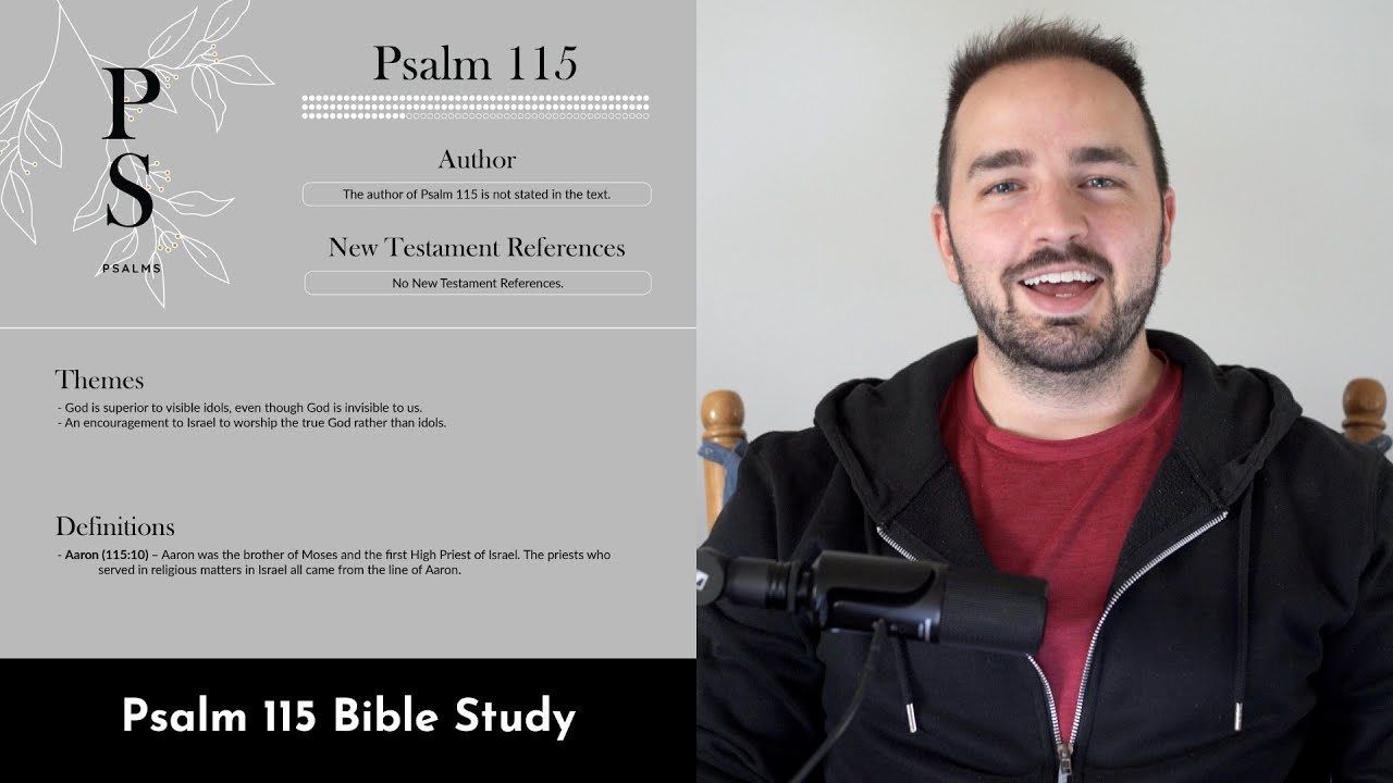 Psalm 115 Summary: 5 Minute Bible Study