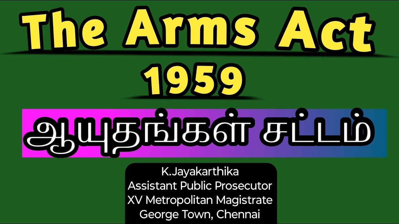 The Arms Act,1959 | K.Jayakarthika | Assistant Public Prosecutor |  Chennai | #TNPSC #APPexam #2024