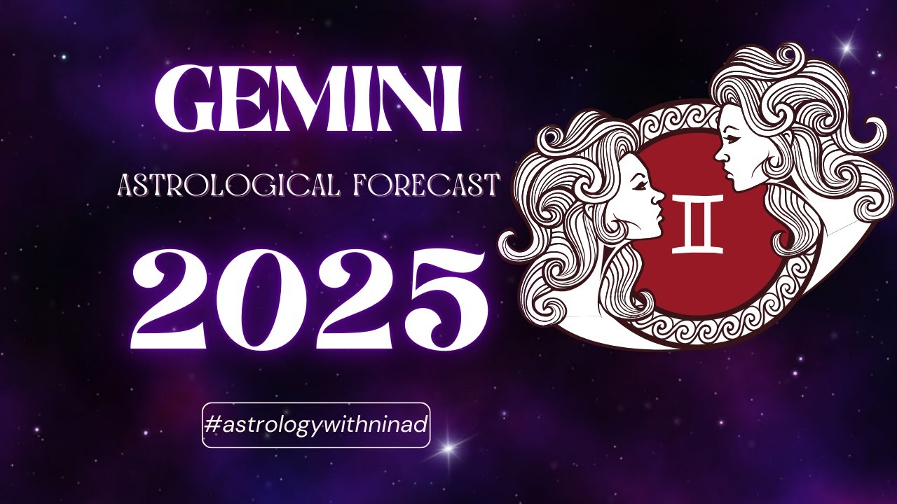 Gemini 2025 Horoscope | Mithun 2025 Rashifal | Vedic Astrology Prediction