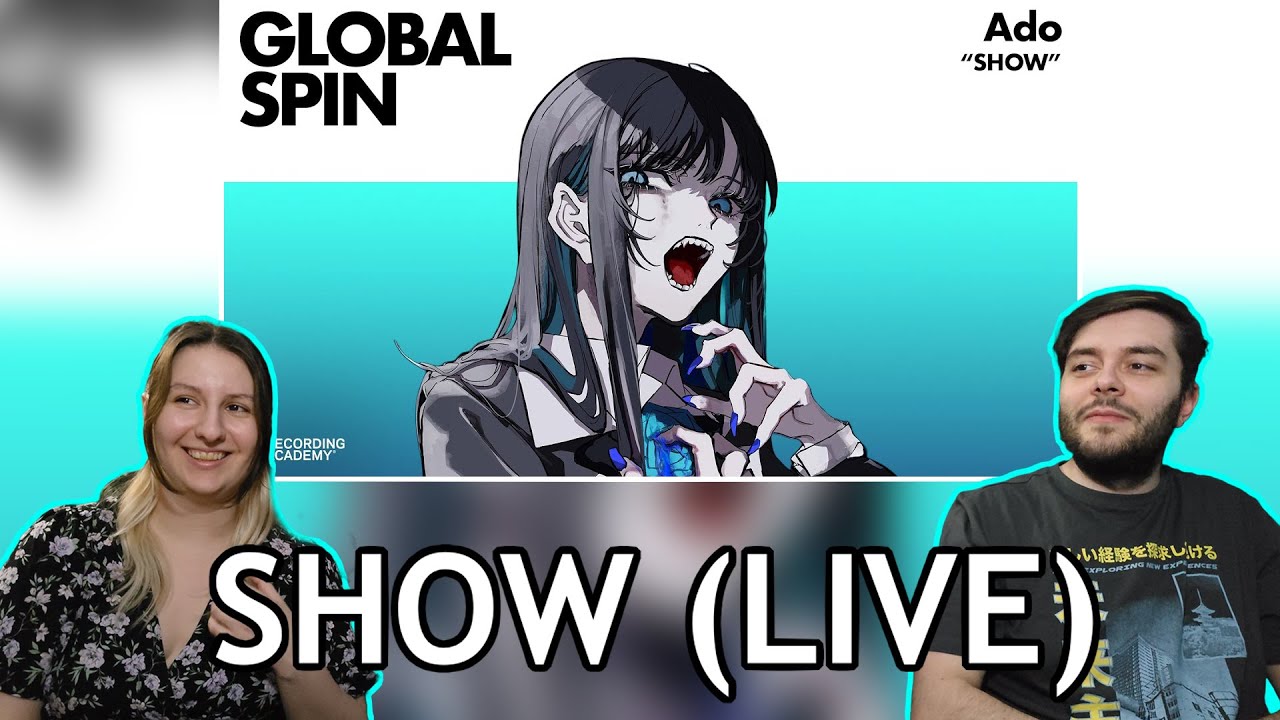 React to Ado - Show Live Global Spin