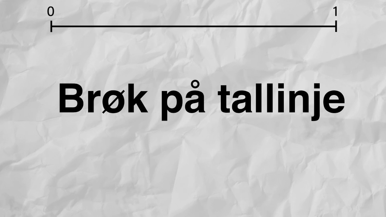 Brøk 9:Brøk på tallinjen