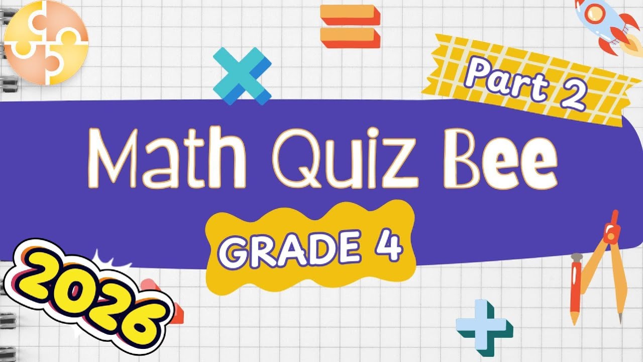 2026 Math Quiz Bee for Grade 4 | Part 2 | Quiz by brainYs