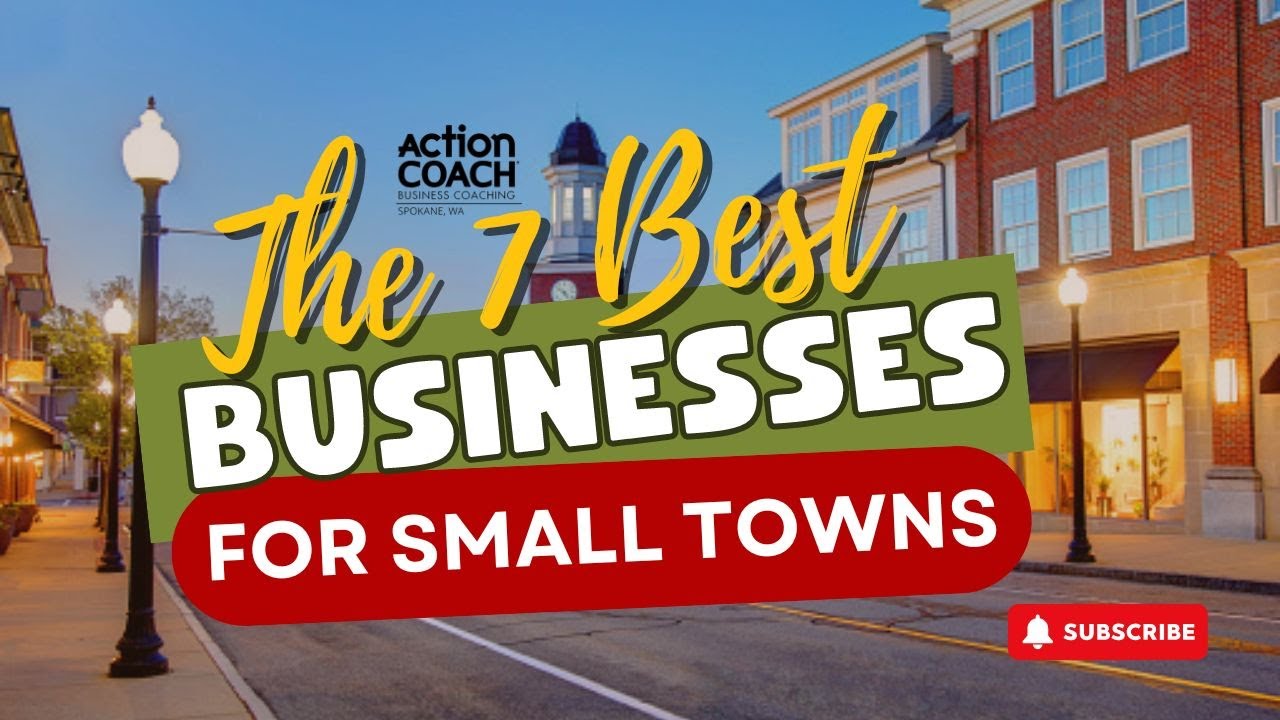 7 BEST Small Town Business Ideas You NEED to Know About