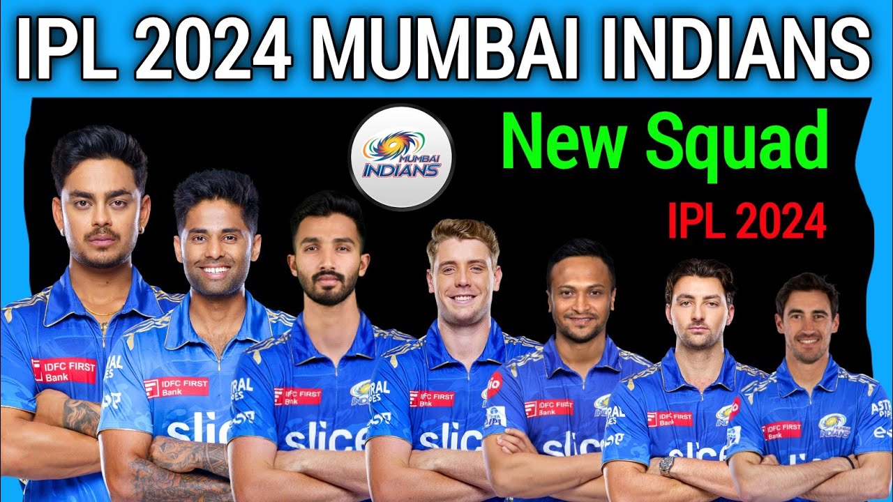IPL 2024 | Mumbai Indians Team Full Squad | MI Full Squad 2024 | MI Team New Players List 2024