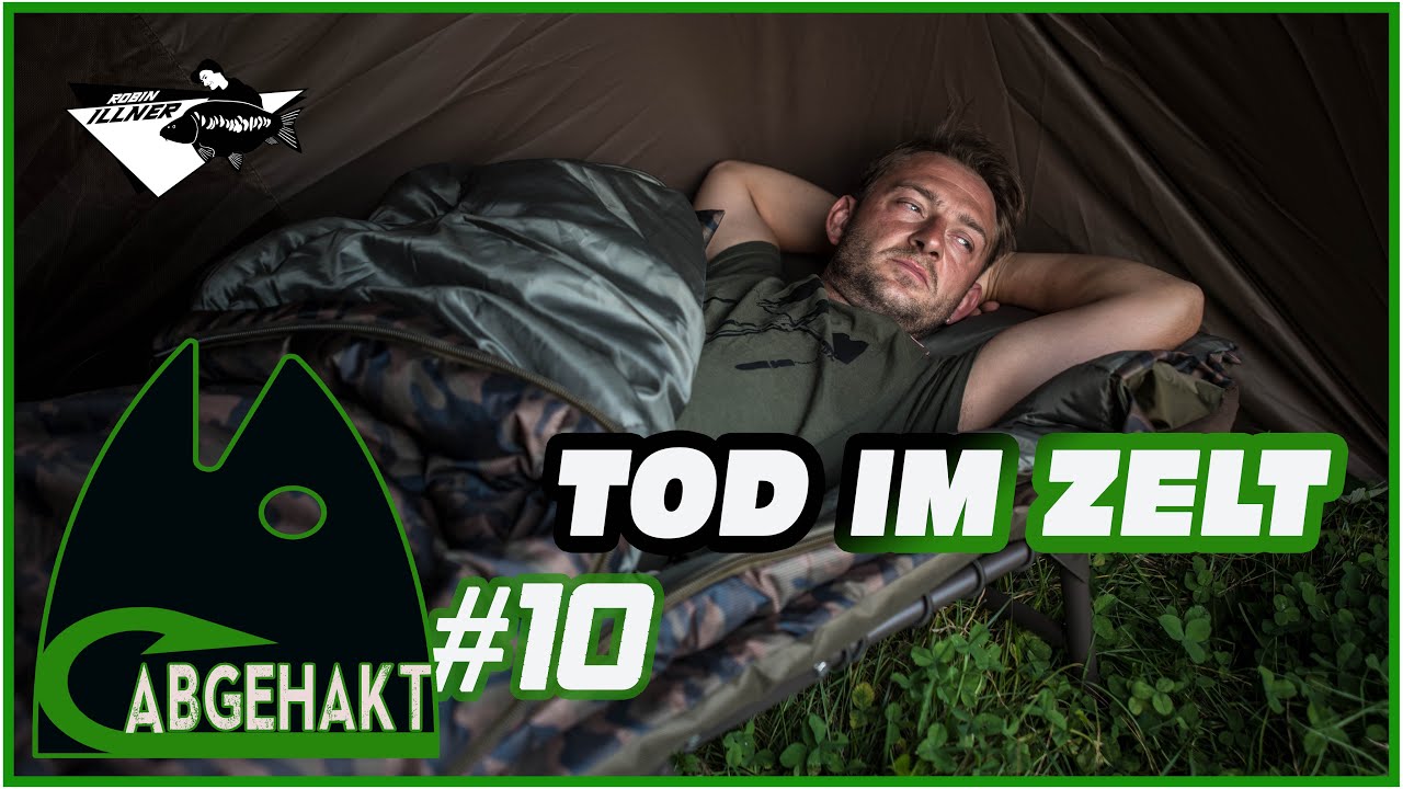 ABGEHAKT #10: TOT IM ZELT. AAARRRRGGGHHHHH!!!!!