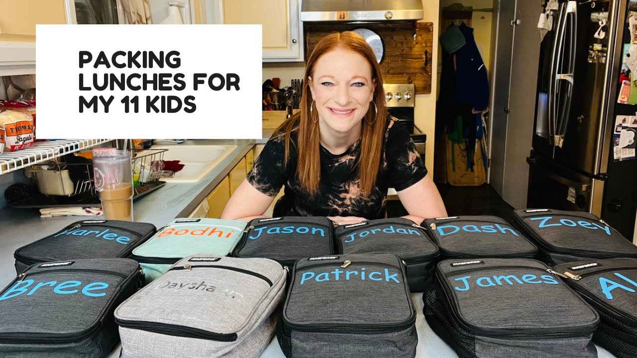 PACKING LUNCHES FOR MY 11 KIDS