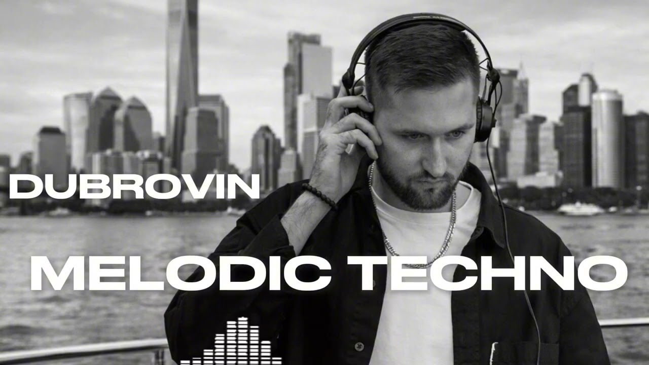 DUBROVIN | MELODIC TECHNO | FEBRUARY 2026