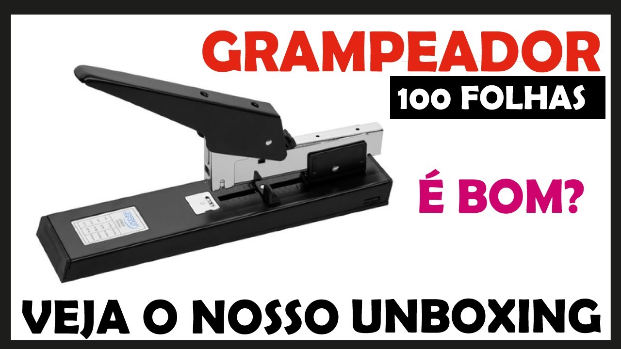 Grampeador 100 folhas unboxing - COMO TROCAR GRAMPOS DO GRAMPEADOR DE 100 FOLHAS MASTERPRINT