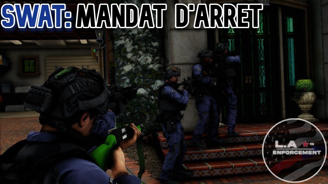 L.A Enforcement - HORS SÉRIE | SWAT: Mandat d'Arrêt