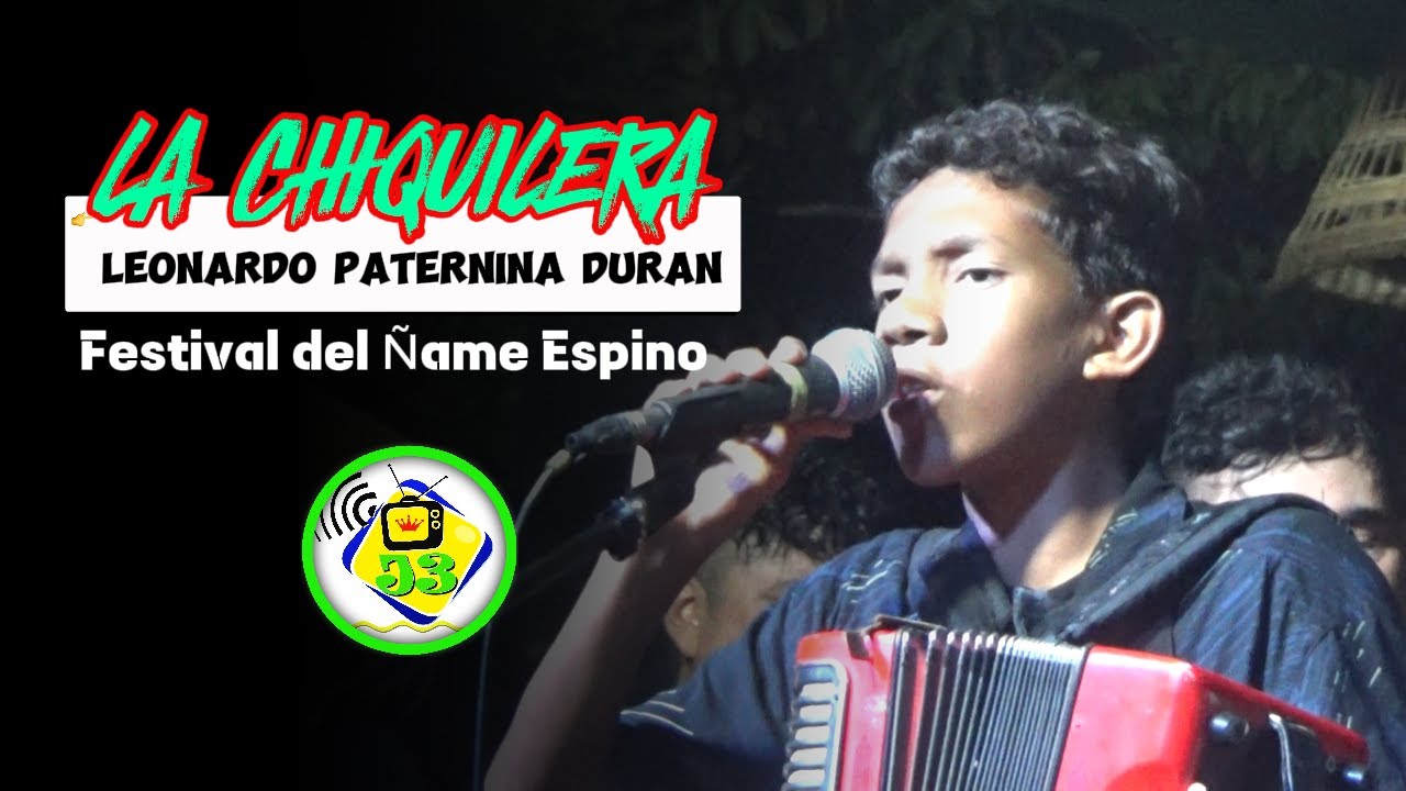 La Chiquilera // Leonardo Paternina Duran // EN VIVO