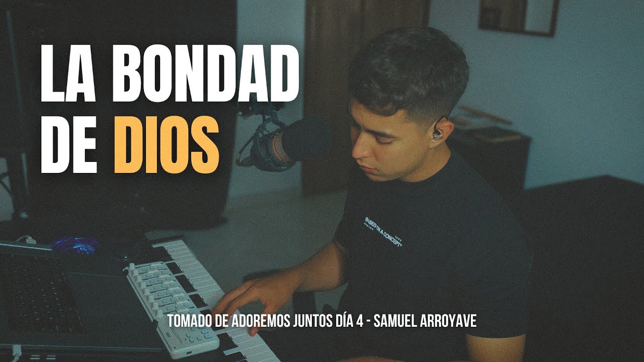 La bondad de Dios - Samuel Arroyave
