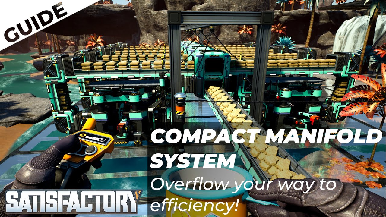 Compact Manifold Tutorial - Full Build - Overflow Your Way to Efficiency in Satisfactory!