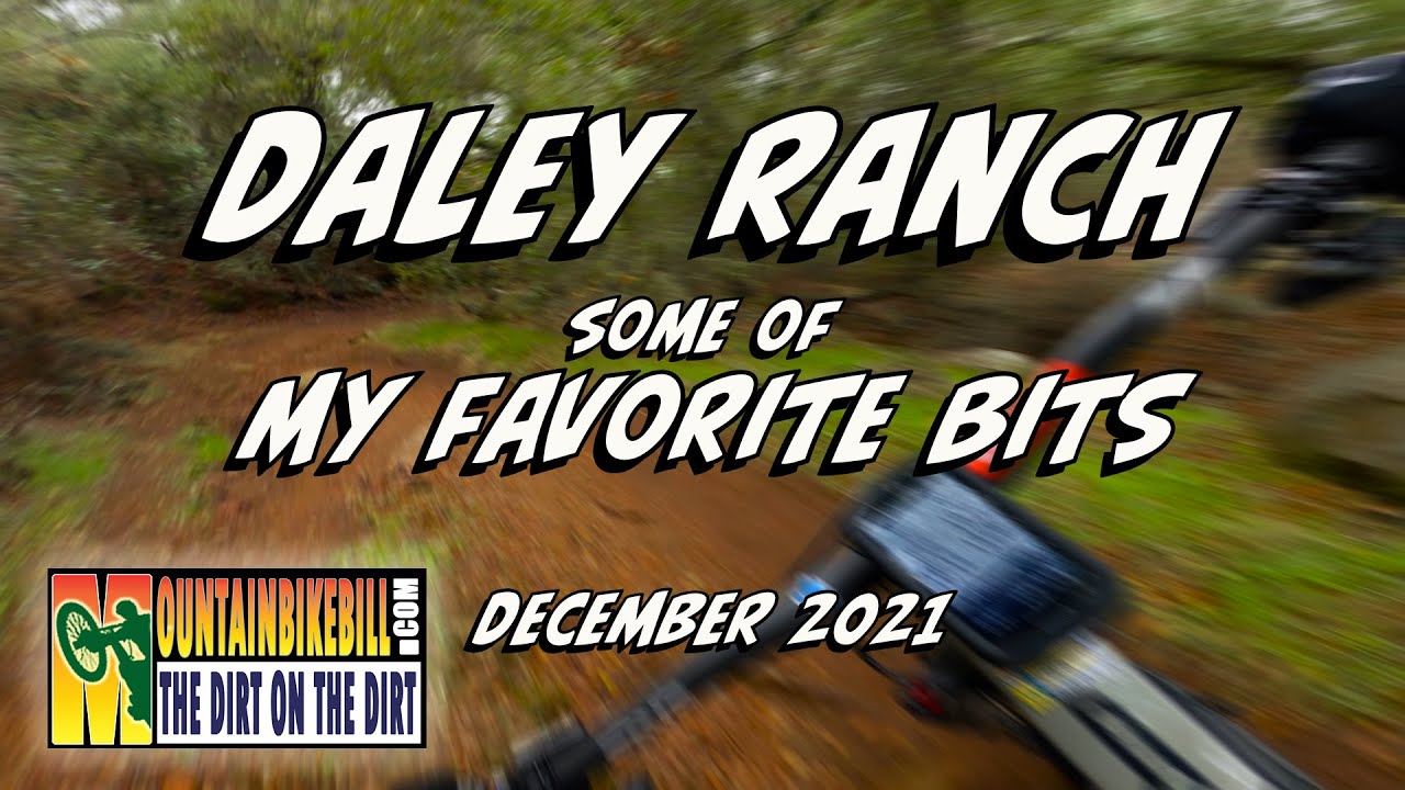 My Favorite Bits of Trail at Daley Ranch