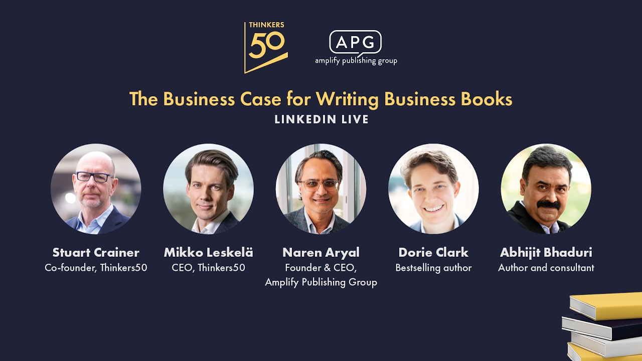 The Business Case for Writing Business Books | Thinkers50 & Amplify Publishing Group