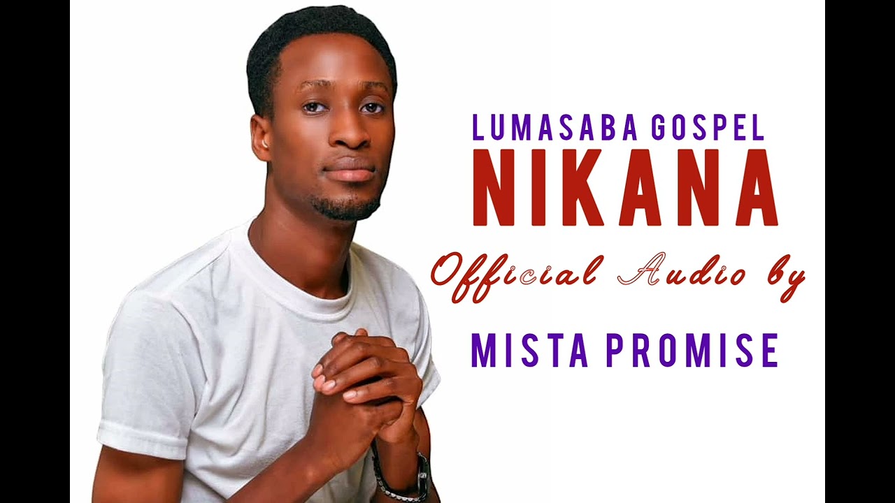Nikana official Video by Mista Promise, Enjoy Lumasaba Gospel.🔥🔥🔥🔥