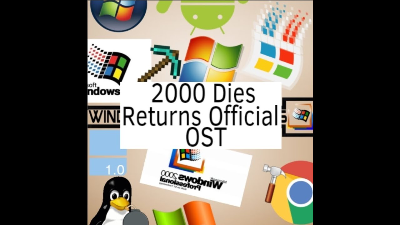 Windows 2000 Dies Returns Official OST (Full)