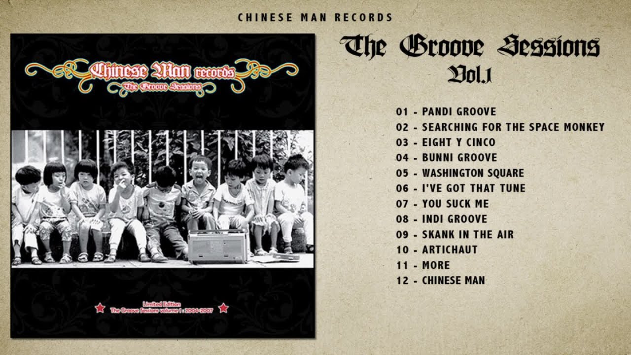 Chinese Man - The Groove Sessions (Full Album)