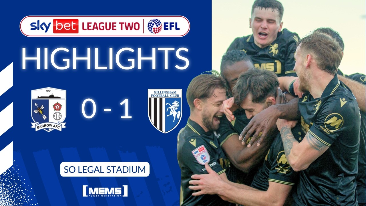 HIGHLIGHTS | BARROW 0-1 GILLINGHAM