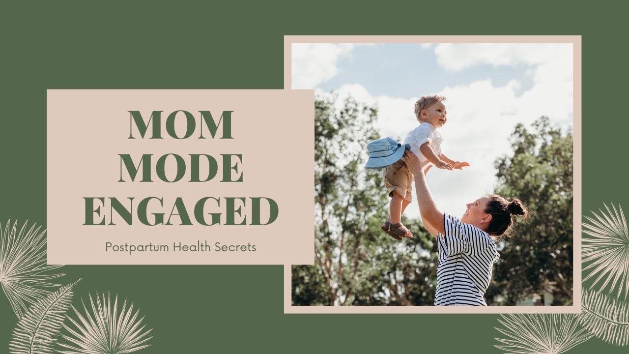 Mom Mode, Not Martyrdom: Postpartum Health, Mom Shaming & Social Media Lies