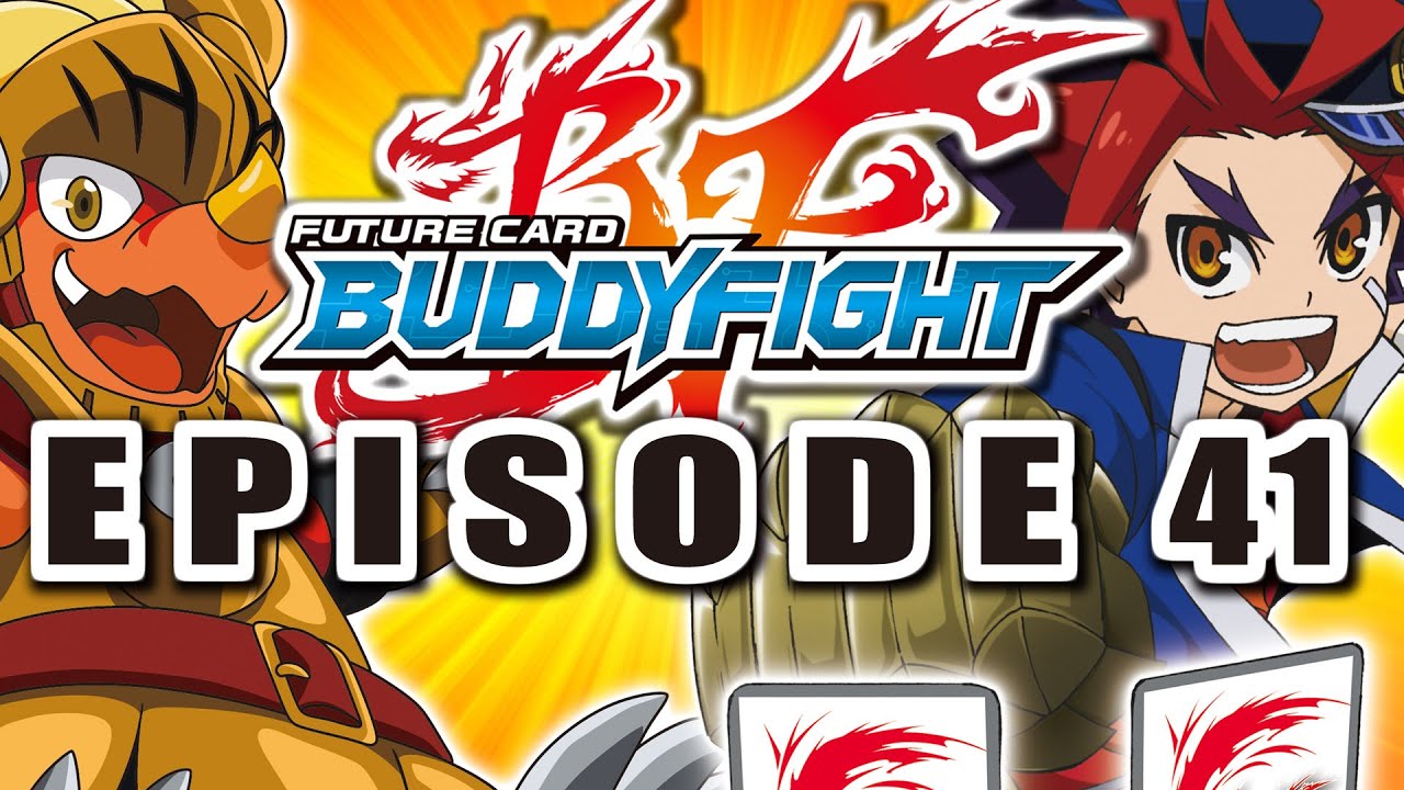 [Episode 41] Future Card Buddyfight Animation