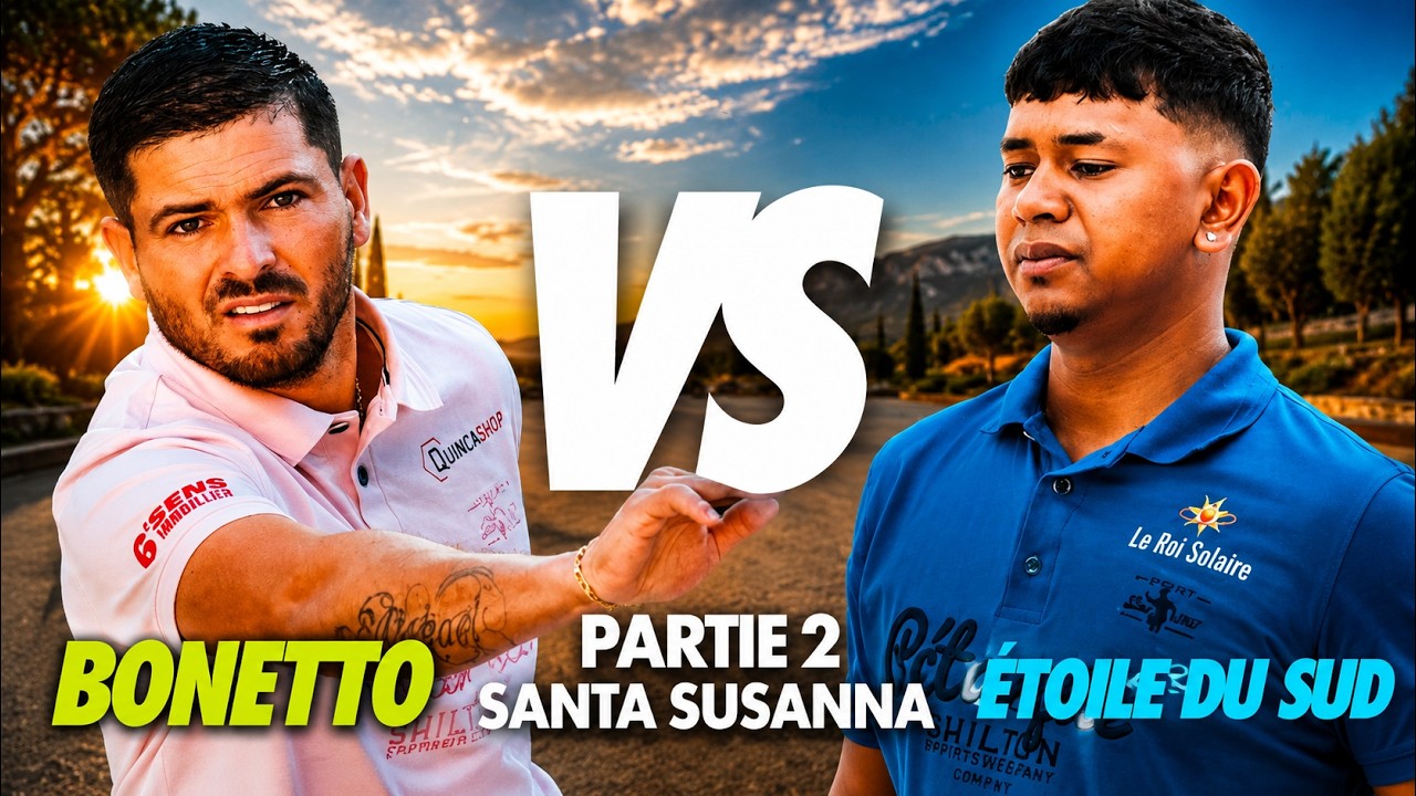 MASTERS DE P&Eacute;TANQUE 20026 : La FOLLE REMONTADA des &Eacute;TOILES DU SUD contre BONETTO &agrave; Santa Susanna