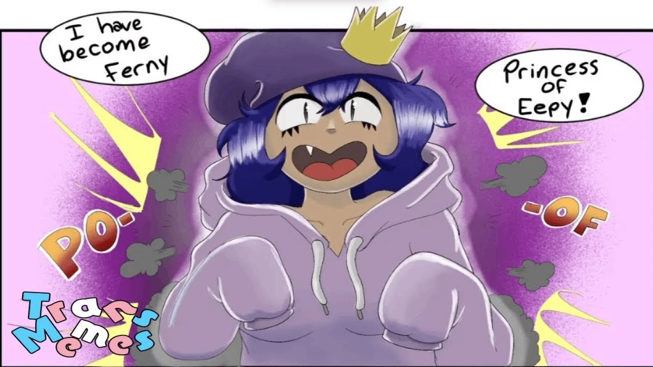 🏳️&zwj;⚧Princess Of Eppy And Other Trans Memes🏳️&zwj;⚧