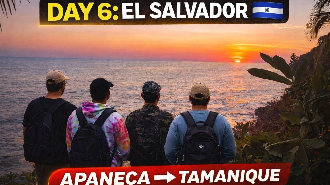 Day 6: Leaving to Tamanique🇸🇻