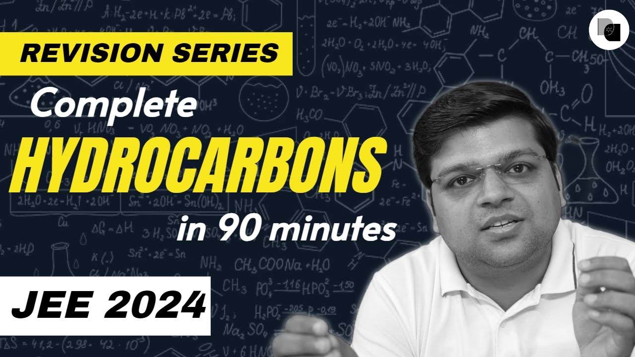 Hydrocarbons | Complete Revision | JEE 2024 - DexterChem
