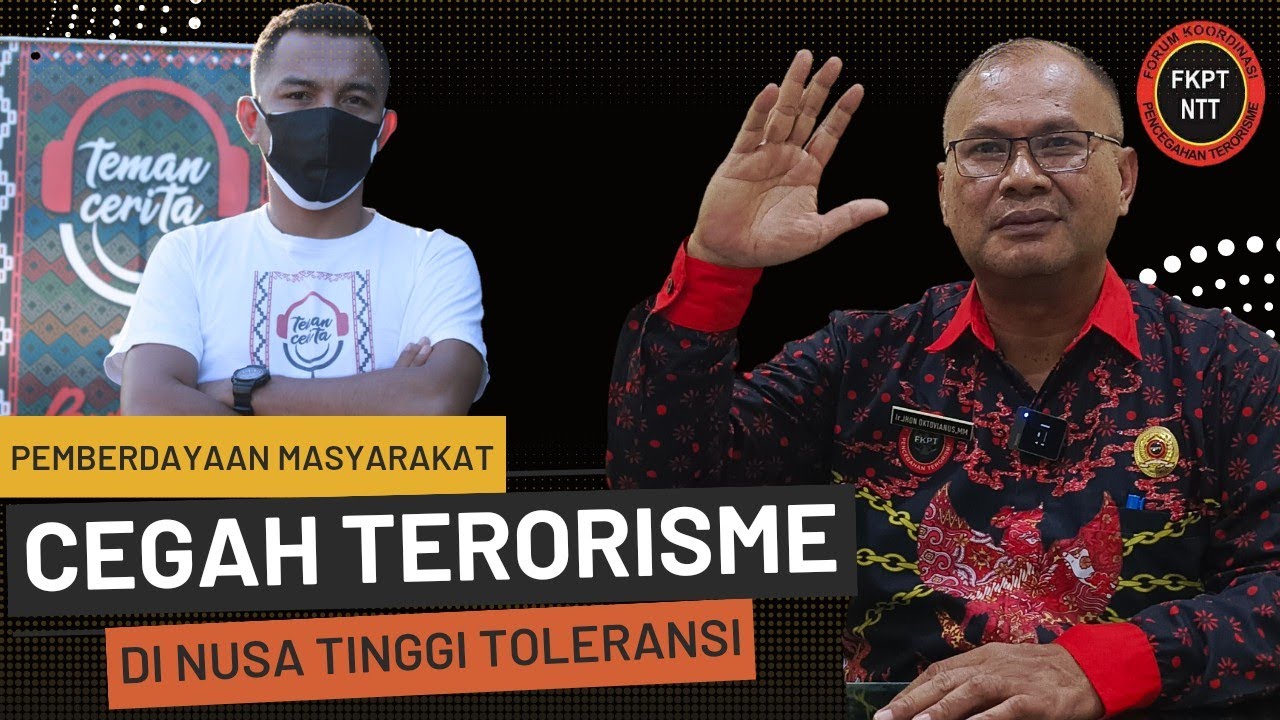 Eps. 14 // Pemberdayaan Masyarakat Cegah Terorisme di Nusa Tinggi Tolerasi, Bersama FKPT NTT