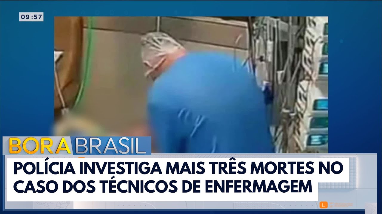Técnicos de Enfermagem: polícia investiga mais três mortes em hospital | Bora Brasil