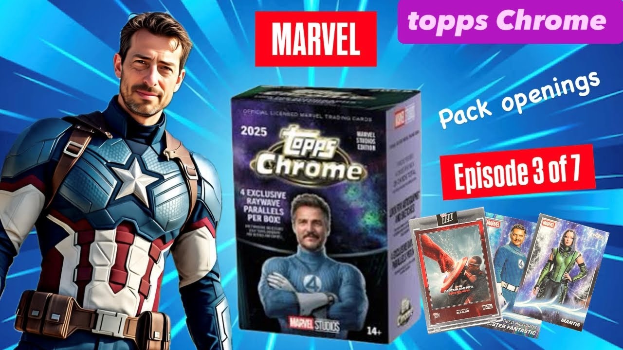 TOPPS Chrome MARVEL | 2025 | Retail Blaster | Pack opening | Episode 3  #newepisode